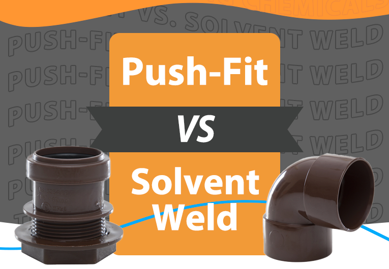 Push-Fit vs. Solvent Weld. A Comprehensive Comparison